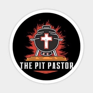 Fiery Faith Grill Master: The Pit Pastor Tee Magnet